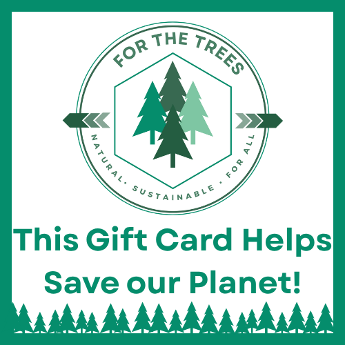 For The Trees Gift Card